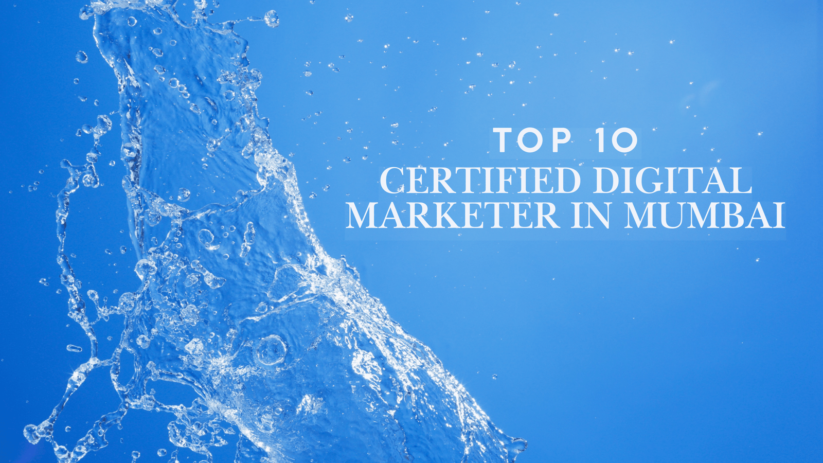 Top 10 Certified Digital Marketer In Mumbai